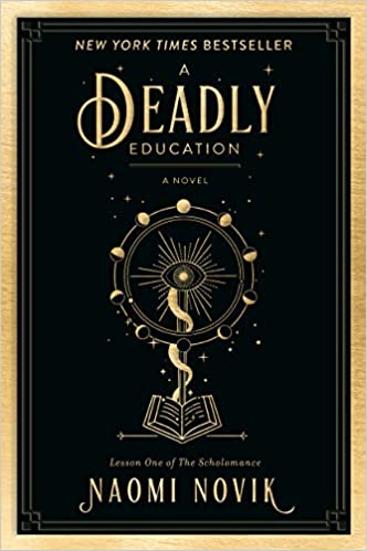 A Deadly Education by Naomi Novik