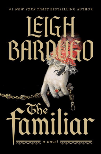 Book cover of The Familiar by Leigh Bardugo