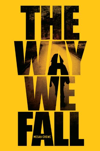 Book Cover for The Way We Fall by Megan Crewe